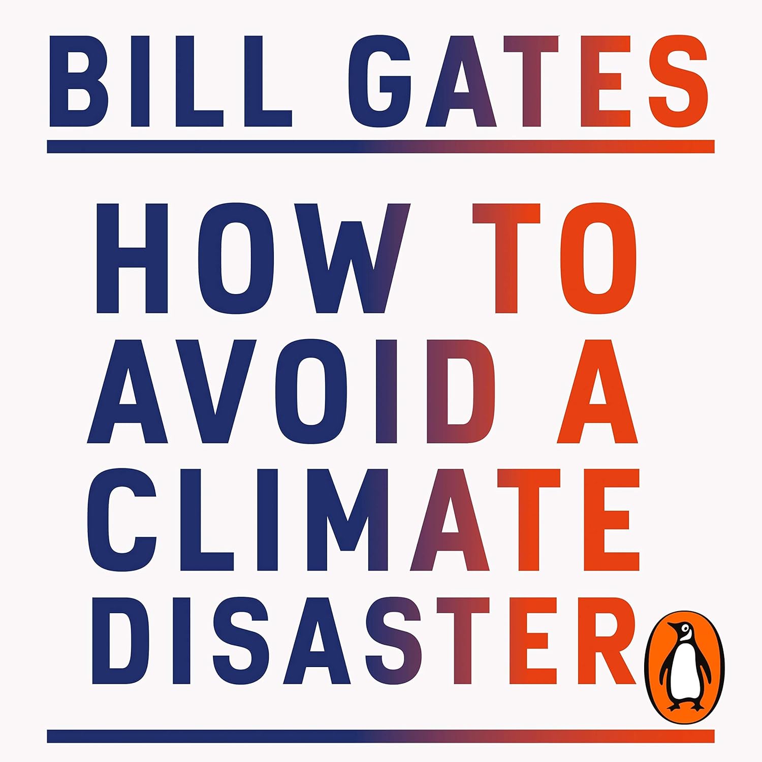 How to Avoid a Climate Disaster: The Solutions We Have and the Breakthroughs We Need audio book cover